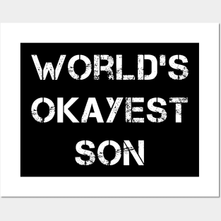 World's okayest son Posters and Art